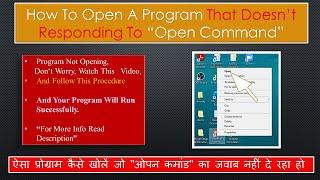 How To Open Program That Doesn’t Responds To Open Command