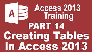 Access 2013 for Beginners Part 14: How to Create Tables in Access 2013