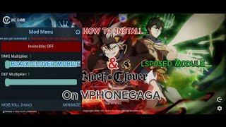 How to install Black Clover M & LSposed module on Vphonegaga