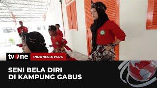 Perkembangan Seni Bela Diri Pencak Silat di Kampung Gabus | Indonesia Plus tvOne