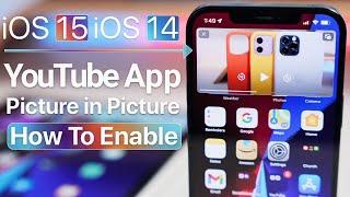 iOS 15 and iOS 14 - YouTube App Picture in Picture - How To Enable It