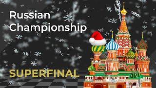 Russian Championship Superfinal || Decisive Round || Evening Conversations