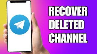 How To Recover Deleted Channel In Telegram (2023)