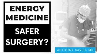 Energy medicine: The truth about energy healing & how it works