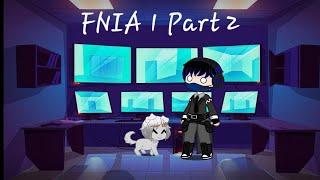 Surviving FNIA 1 Part 2 (With My Dog:] )