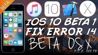 iOS 10 - Fixing iTunes "Error 14" While Restoring BETAs (Using XCODE 8 BETA ON OS X )
