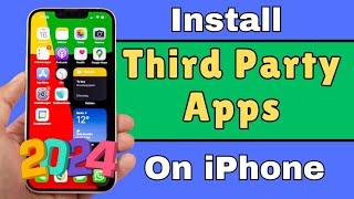 How To Download & Install Third Party Apps On iPhone ioS 17.4 Latest 2024 Method