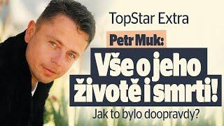 Petr Muk: Vše o jeho životě i smrti! Jak to bylo doopravdy?