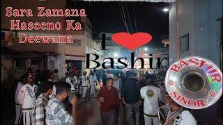 BASHIR BAND SINOR ️🪽 Sara Zamana Haseeno Ka Deewana (9879284506/9427142594)