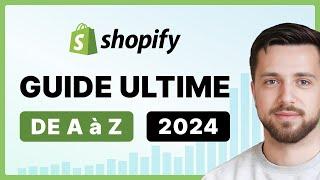 SHOPIFY : Comment Créer une boutique e-commerce de A à Z (2024) | TUTO COMPLET