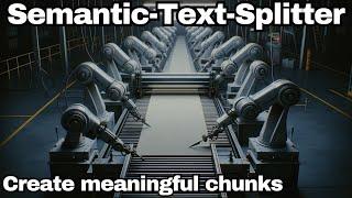 Semantic-Text-Splitter - Create meaningful chunks from documents