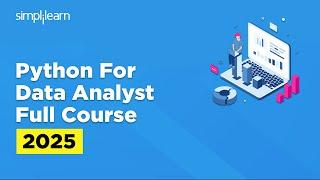 Python For Data Analytics Full Course 2025 | Python Data Analytics For Beginners | Simplilearn