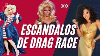 Los ESCÁNDALOS Más Fuertes de DRAG RACE  (PARTE 1)