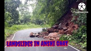 Landslides in Anshi Ghat; karwar- belgaum highway