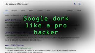 Find Vulnerable Services & Hidden Info Using Google Dorks [Tutorial]