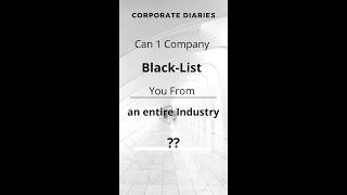 Can a MNC Blacklist you from entire Industry ?