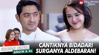 ANDIN BERSAYAP, CANTIKNYA BIDADARI SURGANYA MAS AL! ️ - IKATAN CINTA ANDIN AL