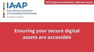 Ensuring your secure digital assets are accessible