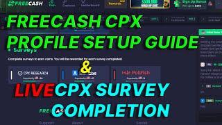 FreeCash CPX Profile SetUp Guide & Live CPX Survey Completion