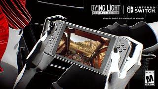 Feel the Action | Dying Light Nintendo Switch featurette