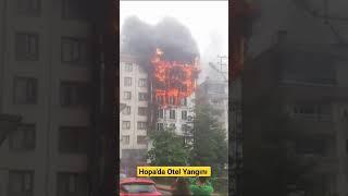 HOPA'DA OTEL YANGINI