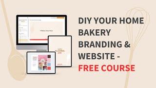 DIY Your Home Bakery Branding & Website