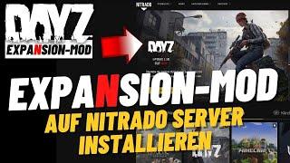DayZ Expansion Mod auf Nitrado-Server installieren - Deutsch ⭐ 99DEZIBEL-TUTORIAL ⭐