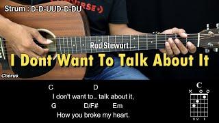 I Dont Want To Talk About It - Rod Stewart | EASY Guitar Tutorial with Chords - Guitar Lessons