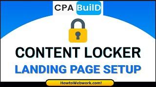 [CPAbuild] CPAbuild Content Locker Setup  CPAbuild Landing Page Setup (Step By Step)