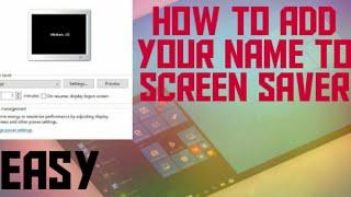 how to add your name to screen saver.