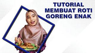 Cara Membuat Roti Goreng - Ngayo Ngabuburit Yok #1