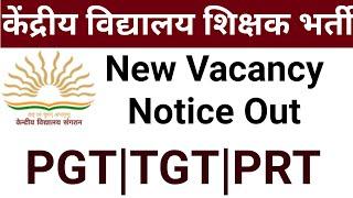 KVS NEW TEACHERS VACANCY NOTICE 2024 I PRT TGT PGT I KENDRIYA VIDYALAYA SHIKSHAK BHARTI