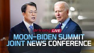 [Arirang Live] MOON-BIDEN SUMMIT | Joint News Conference