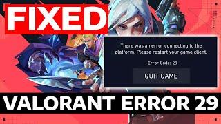 How To Fix Valorant Error Code VAL 29