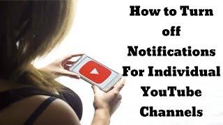 How to Turn off Notifications For Individual YouTube Channels