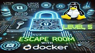 Linux Escape Room: Level 5 Find Your Way Out