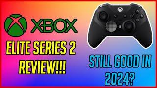 Is The XBOX ELITE SERIES 2 STILL GOOD in 2024?