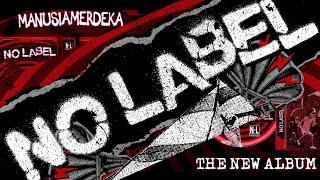 NO LABEL PROMO ALBUM [MANUSIA MERDEKA] 2020