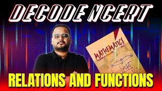 Episode 12 Decode NCERT Mathematics | Relations and Functions #puboard #kcet2025