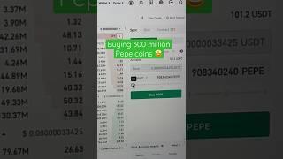 Buying $300,000,000 Pepe coins that already made 1000% gain  #pepe #pepecoin #crypto #trade