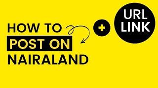 How to Post on Nairaland Forum How to Post Url Link on Nairaland Forum