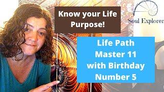 Know Your Life Purpose - Life Path Master 11 with Birthday Number 5