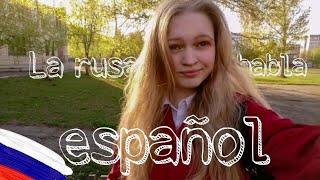 ¿Por qué a una chica rusa le gusta el español?/ La rusa loca habla español