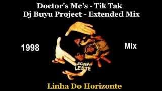 Doctor's Mc's - Tik Tak -  Dj Buyu Project - Extended Mix 1998