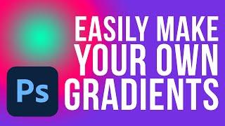 Easy: Make/Save Your Own Gradient Presets in Photoshop