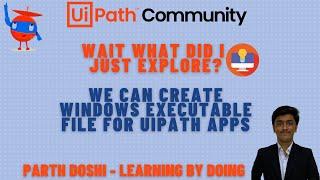 Wait what did I just explore!? We can build our UiPath Apps as a Windows Application