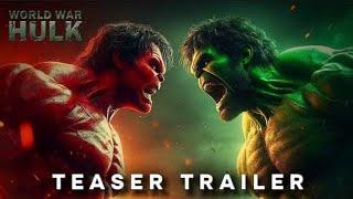 Hulk: World War - Teaser Trailer |Mark Ruffalo, Edward Norton