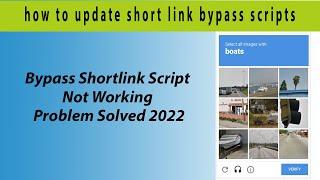 how to update short link bypass scripts || Bypass Shortlink Script Not Working Problem Solved 2022