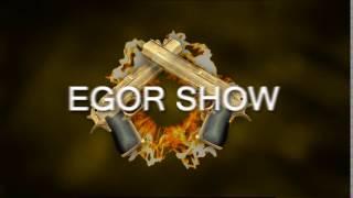 EGOR SHOW