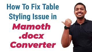 How to Fix table styling issue in mammoth .docx converter | mammoth docx converter WordPress